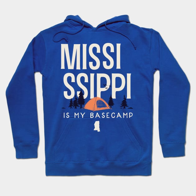 Mississippi is my Base Camp Hoodie by jdsoudry